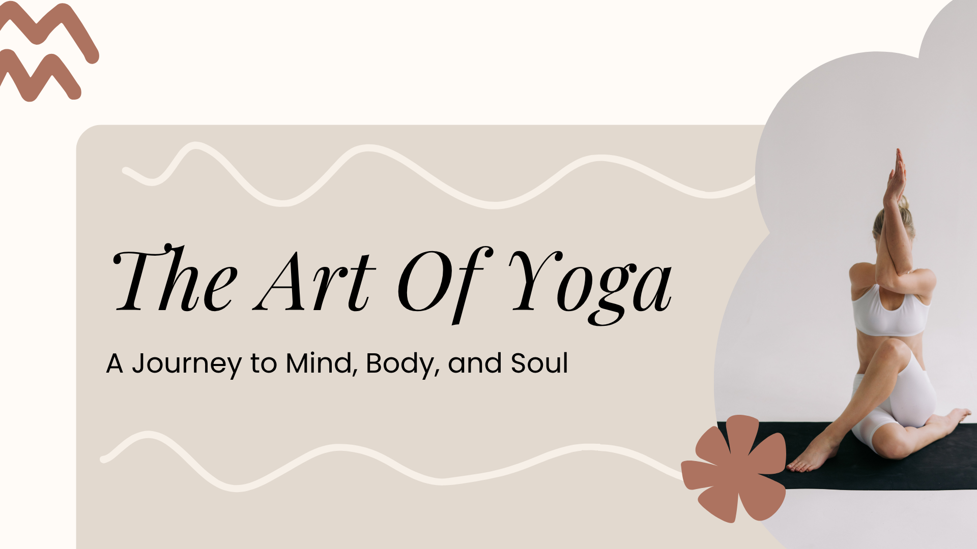 Cream and Brown Minimalist Organic Yoga Presentation Cream and Brown Minimalist Organic Yoga Presentation